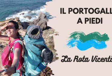 come viaggiare a piedi in portogallo la rota vicentina